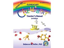 Livro Focus On Elementary Chemistry Teachers Manual 3rd Edition de Rebecca W Keller Ph D (Inglês)