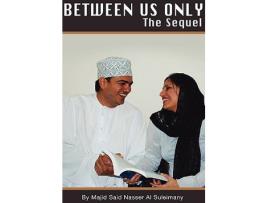 Livro Between Us Only The Sequel From Book One of the Same Title de Majid Said Nasser Al Suleimany (Inglês - Capa Dura)
