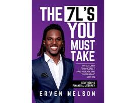 Livro The 7 Ls You Must Take To succeed financially and release the superstar within de Erven Nelson (Inglês - Capa Dura)