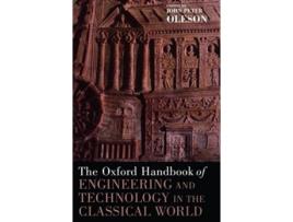 Livro Oxford Handbook of Engineering and Technology in the Classical World de John Peter Oleson (Inglês - Capa Dura)