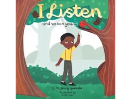 Livro I Listen and so can you de John G Igwebuike (Inglês)