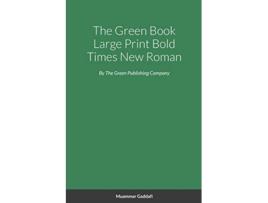 Livro The Green Book Large Print Bold Times New Roman de Muammar Gaddafi (Inglês)
