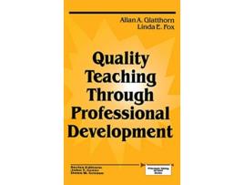 Livro Quality Teaching Through Professional Development Principals Taking Action de Allan A Glatthorn Linda E Fox (Inglês)