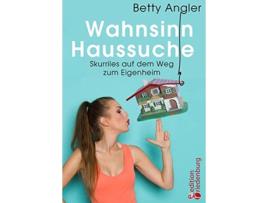 Livro Wahnsinn Haussuche German Edition de Betty Angler (Alemão)