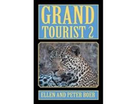 Livro Grand Tourist 2 On Experiencing the World de Ellen Peter Boer (Inglês)