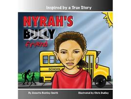 Livro Nyrahs Bully de Annette Bentley Smith (Inglês)