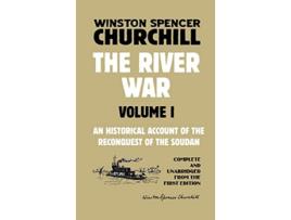 Livro The River War Volume 1 An Historical Account of the Reconquest of the Soudan de Winston Spencer Churchill (Inglês)