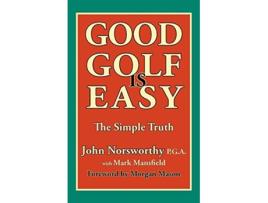Livro Good Golf Is Easy de John Norsworthy (Inglês)