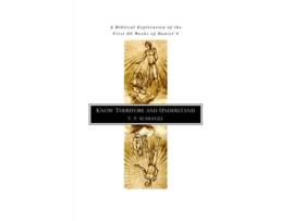 Livro Know Therefore and Understand A Biblical Explication of the First 69 Weeks of Daniel 9 de T T Schlegel (Inglês)