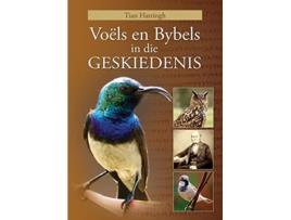 Livro VOËLS EN BYBELS IN DIE GESKIEDENIS Volkleur Uitgawe de TIAN HATTINGH (Inglês)