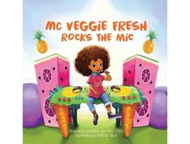Livro MC Veggie Fresh Rocks the Mic de Shanon Morris (Inglês)