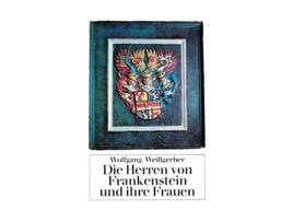 Livro Die Herren Von Frankenstein Und Ihre Frauen German Edition de Wolfgang Weißgerber (Alemão)