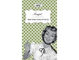 Livro Nougat How They Used to Do It de Two Magpies Publishing (Inglês)