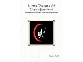 Livro Lymes Disease At Close Quarters de Mr Barry Hardy (Inglês)
