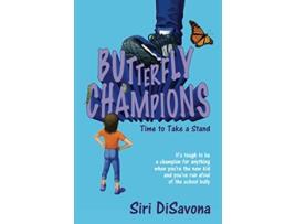 Livro BUTTERFLY CHAMPIONS Time to Take a Stand de Siri DiSavona (Inglês)
