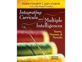 Livro Integrating Curricula With Multiple Intelligences de Robin J Fogarty e Judy Stoehr (Inglês)