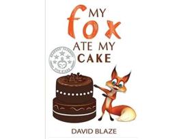 Livro My Fox Ate My Cake de David Blaze (Inglês)