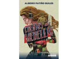 Livro Cuentos De Medellín de Albeiro Patiño Builes (Espanhol)