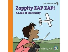 Livro Zappity ZAP ZAP A Look at Electricity de Rebecca Woodbury Ph D (Inglês)