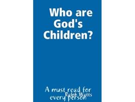 Livro Who are Gods Children de Ralph Watts (Inglês)