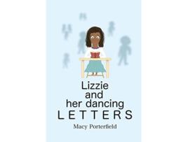 Livro Lizzie and Her Dancing Letters de Macy Porterfield (Inglês)