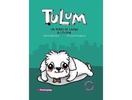 Livro Tulum un perro de ciudad Tulum a city dog Spanish Edition de Omira Bellizzio (Espanhol - Capa Dura)