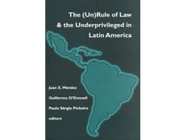 Livro Rule Of Law and the Underprivileged In Latin America de Mendez e Juan E (Inglês - Capa Dura)