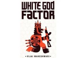 Livro White God Factor de Vijai Maheshwari (Inglês)