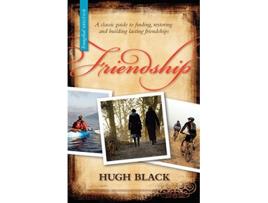 Livro Friendship de Hugh B Black (Inglês)