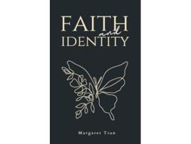 Livro faith and identity de Margaret Tran (Inglês)