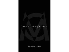 Livro The Culture of Money de Deandre Salter (Inglês - Capa Dura)