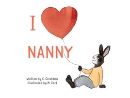 Livro I Love Nanny de C Géraldine (Inglês)