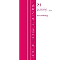 Livro Code of Federal Regulations, Title 21 Food and Drugs 1300End, Revised as of April 1, 2020 de Us Office Of The Federal Register (Inglês)