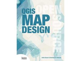 Livro QGIS Map Design de Anita Graser Gretchen N Peterson (Inglês)