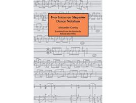Livro Two essays on Stepanov dance notation de Alexander Gorsky (Inglês)