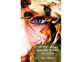 Livro A Girl Goes into the Woods de Lyn Lifshin (Inglês)