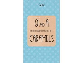 Livro The Little Book of Questions on Caramels Q A Series de Two Magpies Publishing (Inglês)