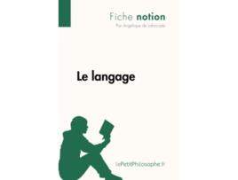 Livro Le langage Fiche notion LepetitphilosopheFr Comprendre La Philosophie French Edition de Angélique De Laforcade (Francês)