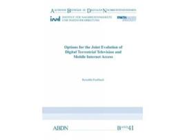 Livro Options for the Joint Evolution of Digital Terrestrial Television and Mobile Internet Access de Benedikt Eschbach (Inglês)
