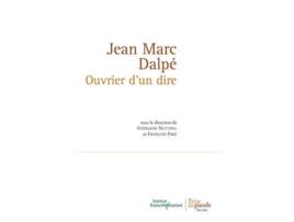 Livro Jean Marc Dalpé Ouvrier dUn Dire Collection Agora French Edition de Stephanie Nutting e Francois Pare (Francês)