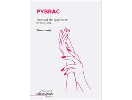 Livro Pybrac Recueil de quatrains érotiques French Edition de Pierre Louÿs (Francês)