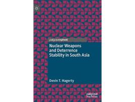 Livro Nuclear Weapons and Deterrence Stability in South Asia de Devin T Hagerty (Inglês)