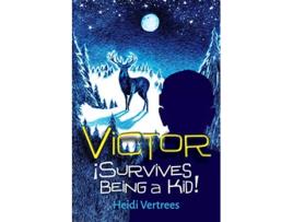 Livro Victor Survives Being a Kid de Heidi Vertrees (Inglês)