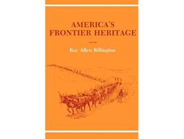 Livro Americas Frontier Heritage Histories of the American Frontier Series de Ray Allen Billington (Inglês)