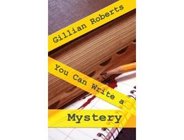 Livro You Can Write a Mystery de Gillian Roberts (Inglês - Capa Dura)