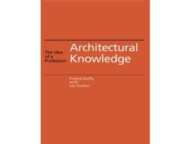 Livro Architectural Knowledge de Francis Duffy e Les Hutton (Inglês)