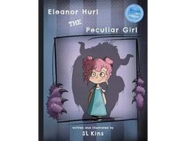Livro Eleanor Hurl the Peculiar Girl de Sl Kins (Inglês)