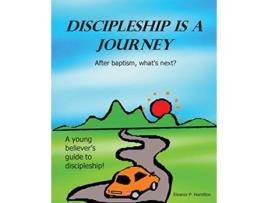 Livro Discipleship Is a Journey After baptism whats next de Eleanor P Hamilton (Inglês)