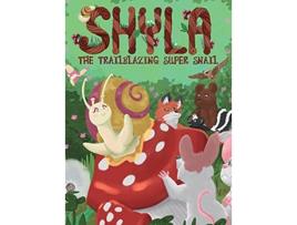 Livro Shyla the Trailblazing Super Snail de Jane Park Smith (Inglês)