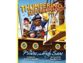 Livro Thumperino Superbunny and the Pirates of the High Seas Amber L. Spradlin (Inglês)